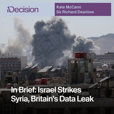 Israel Strikes Syria & UK Data Leak - One Decision