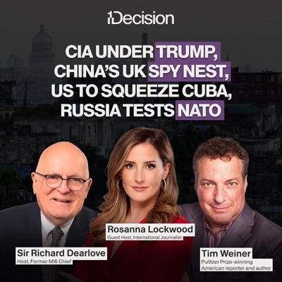 CIA Under Trump (ft. Tim Weiner) | China’s UK Spy Nest, US to Squeeze Cuba, Russia Tests NATO cover